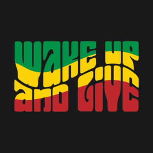 Wake Up And Live T-Shirt