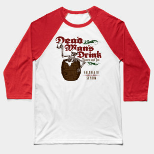Dead Man's Drink Baseball T-Shirt