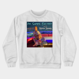 I'M SUPER EXCITED with Rory James - Podcast Cover Art Crewneck Sweatshirt
