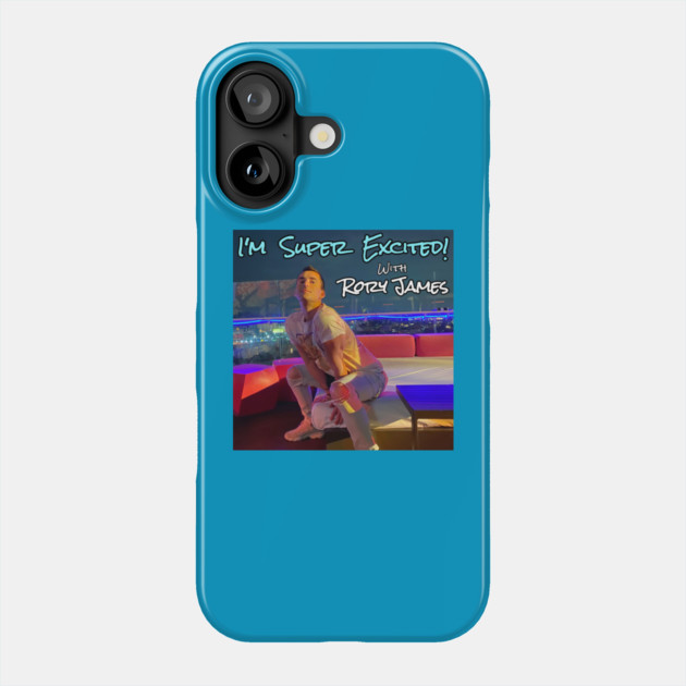 I'M SUPER EXCITED with Rory James - Podcast Cover Art Phone Case by Rory James