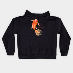 be a goldfish Kids Hoodie
