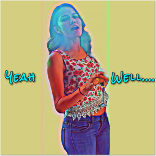Mood: Laurie "Yeah Well!" Posters and Art