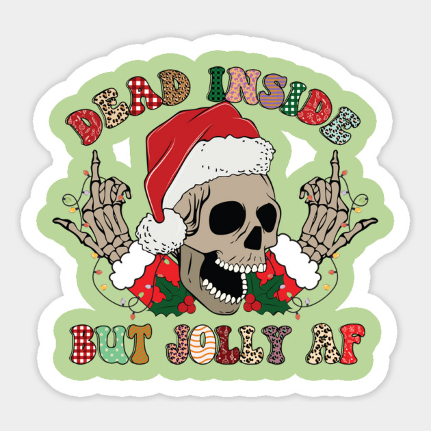 Dead Inside But Jolly AF Christmas Skull Goth Santa Xmas Gift Magnet by The WYLD Tribe