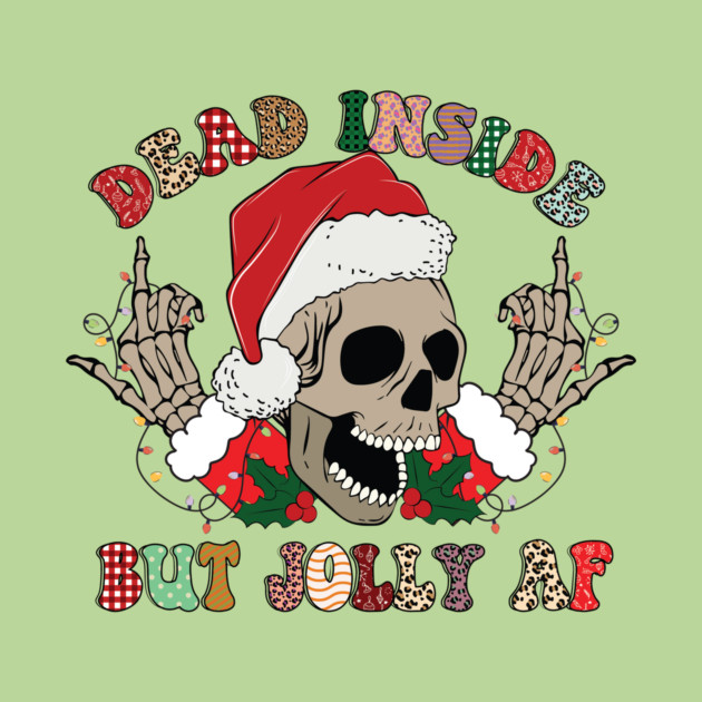 Dead Inside But Jolly AF Christmas Skull Goth Santa Xmas Gift by The WYLD Tribe