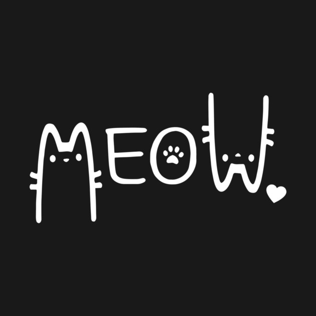Meow Cat by The WYLD Tribe