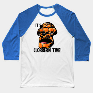 its clobberin time! Baseball T-Shirt