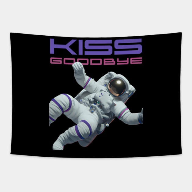 Astronaut Kiss Goodbye Tapestry by REG