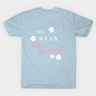 MS. RACHEL STAN II T-Shirt