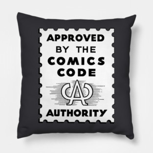 Approved by the comics code authority Pillow