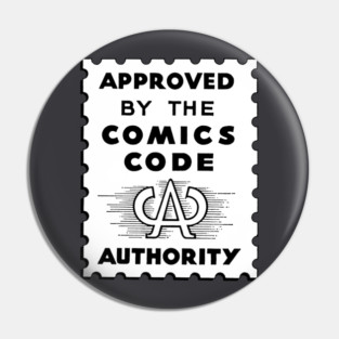 Approved by the comics code authority Pin