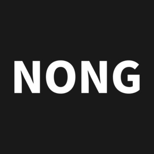 Nong T-Shirt