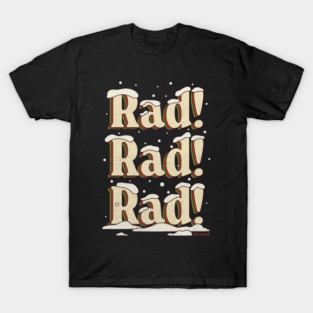 Rad! Rad! Rad-mas 22! - colors T-Shirt