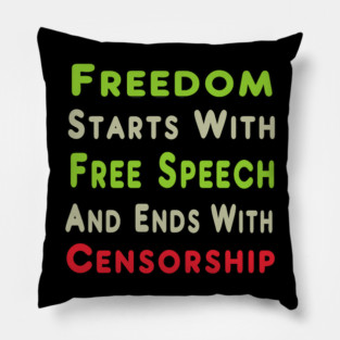 Freedom, Free Speech and Censorship Pillow