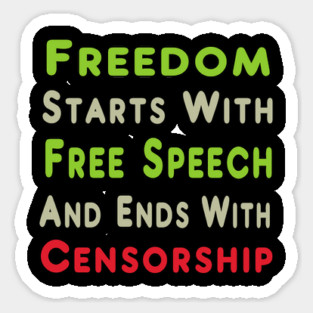 Freedom, Free Speech and Censorship Sticker