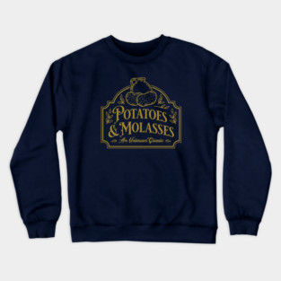 Potatoes & Molasses Crewneck Sweatshirt