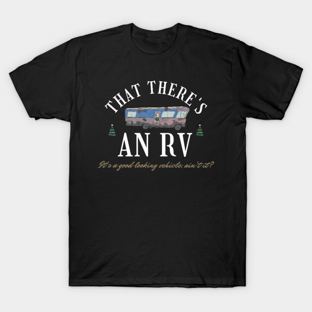 That There's an RV Funny Christmas Movie XMas Quote Gifts That