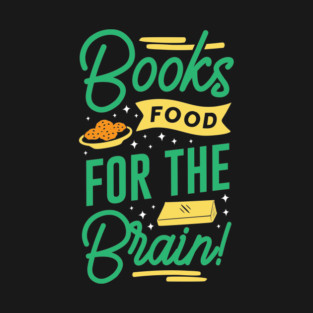 Books Food For The Brain T-Shirt