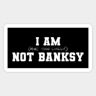 Likely Not Banksy Sticker