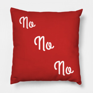 No No No consent Pillow