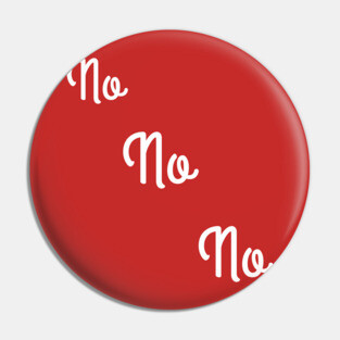 No No No consent Pin