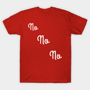 No No No consent T-Shirt