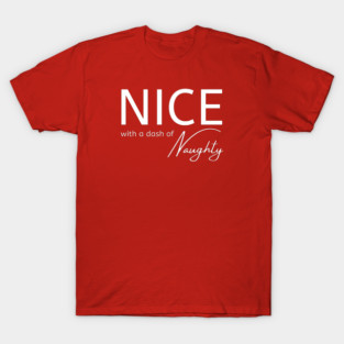 Nice With a Dash of Naughty Cheeky Witch® T-Shirt