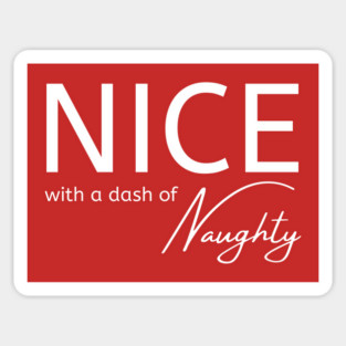 Nice With a Dash of Naughty Cheeky Witch® Sticker