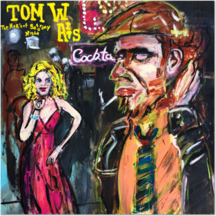 Tom Waits, - The Heart of Saturday Night Posters and Art