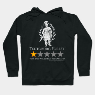 Ancient Rome History Meme - Teutoburg Forest - Roman Legionary Hoodie