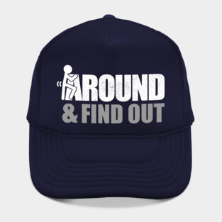 Fuck Around and Find Out - Offensive Hat
