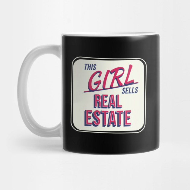 This Girl Sells Real Estate by REG