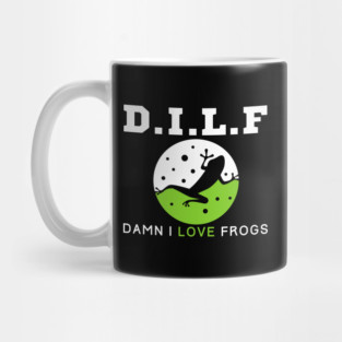 Dilf Damn I Love Frogs Mug