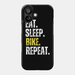 Eat Sleep Bike Repeat, Funny Cycling Saying, Bicyclist Humor Phone Case