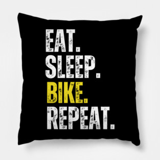 Eat Sleep Bike Repeat, Funny Cycling Saying, Bicyclist Humor Pillow