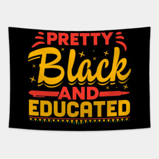 Pretty Black and Educated Tapestry
