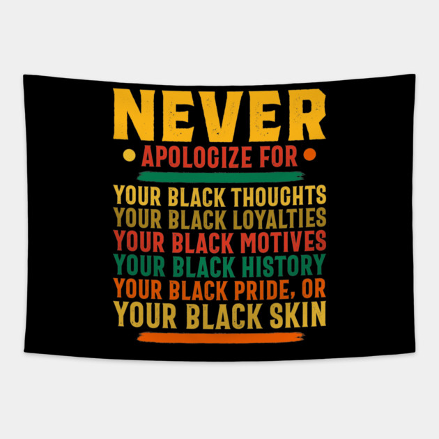 Never Apologize for your black self Tapestry by UrbanLifeApparel