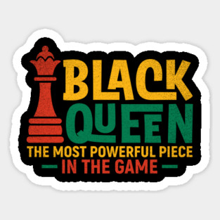 Black Queen The most Powerful Piece in the Game Magnet