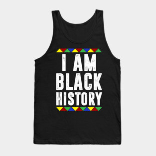 I am black History Tank Top