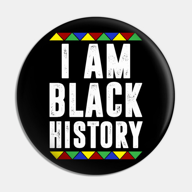 I am black History Pin by UrbanLifeApparel