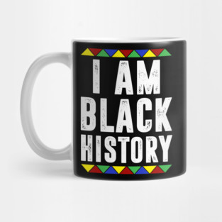 I am black History Mug