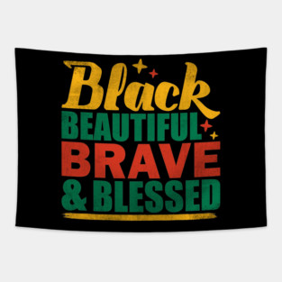 Black Beautiful Braved and Blessed Tapestry