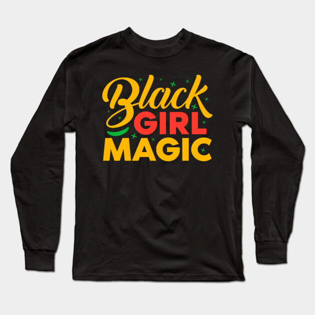 Balck Girl Magic Long Sleeve T-Shirt by UrbanLifeApparel