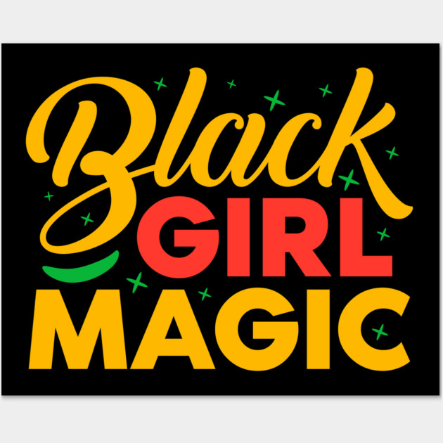 Balck Girl Magic Wall Art by UrbanLifeApparel