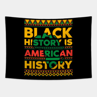 Black History is American History Tapestry