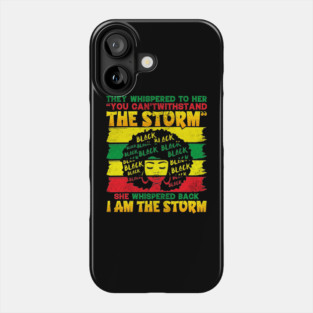 I  am the Storm Phone Case