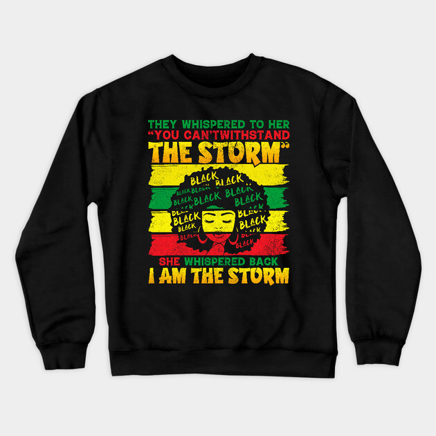 I  am the Storm Crewneck Sweatshirt by UrbanLifeApparel