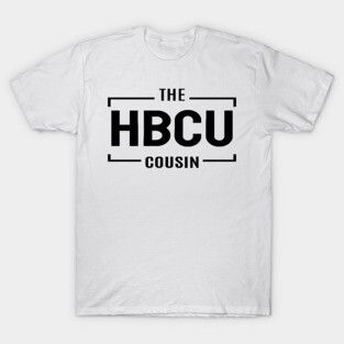 Cousin Crew- HBCU T-Shirt