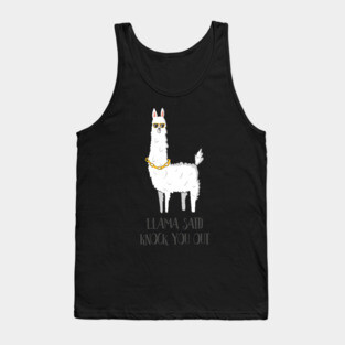 Llama Said Knock You Out, Funny Llama Mama Tank Top