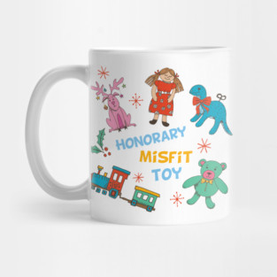 Honorary Misfit Toy Mug