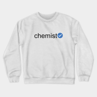 Verified Chemist (Black Text) Crewneck Sweatshirt